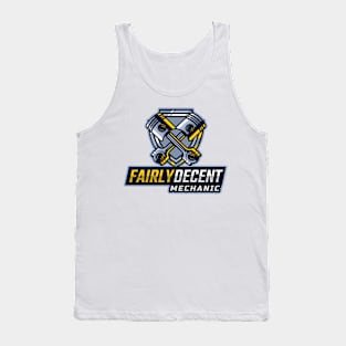 Fairly Decent Mechanic Tank Top